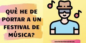 Read more about the article Què he de portar a un festival? Guia amb tot el que no pots oblidar-te